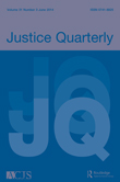 Cover image for Justice Quarterly, Volume 31, Issue 3, 2014