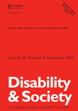 Cover image for Disability & Society, Volume 28, Issue 6, 2013