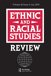 Cover image for Ethnic and Racial Studies, Volume 42, Issue 9, 2019