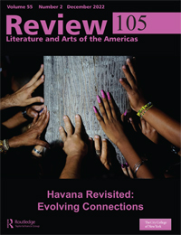 Cover image for Review: Literature and Arts of the Americas, Volume 55, Issue 2, 2022