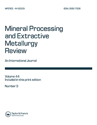 Cover image for Mineral Processing and Extractive Metallurgy Review, Volume 44, Issue 3, 2023