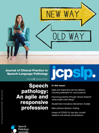 Cover image for Journal of Clinical Practice in Speech-Language Pathology, Volume 23, Issue 1, 2021