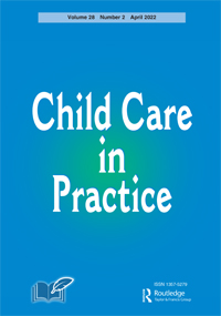 Cover image for Child Care in Practice, Volume 28, Issue 2, 2022