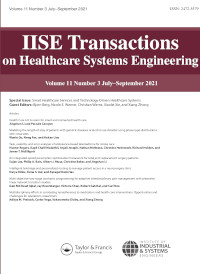 Cover image for IISE Transactions on Healthcare Systems Engineering, Volume 11, Issue 3, 2021