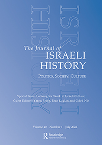 Cover image for Journal of Israeli History, Volume 40, Issue 1, 2022