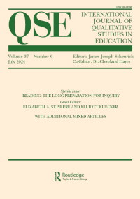 Cover image for International Journal of Qualitative Studies in Education, Volume 37, Issue 6, 2024