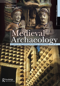 Cover image for Medieval Archaeology, Volume 61, Issue 1, 2017