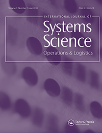 Cover image for International Journal of Systems Science: Operations & Logistics, Volume 5, Issue 2, 2018