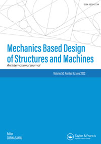 Cover image for Mechanics Based Design of Structures and Machines, Volume 50, Issue 6, 2022