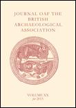 Cover image for Journal of the British Archaeological Association, Volume 168, Issue 1, 2015