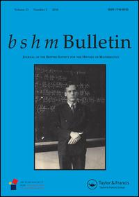 Cover image for British Journal for the History of Mathematics, Volume 21, Issue 2, 2006
