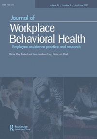 Cover image for Journal of Workplace Behavioral Health, Volume 36, Issue 2, 2021