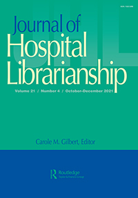 Cover image for Journal of Hospital Librarianship, Volume 21, Issue 4, 2021