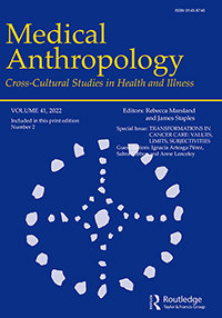 Cover image for Medical Anthropology, Volume 41, Issue 2, 2022
