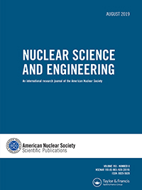 Cover image for Nuclear Science and Engineering, Volume 193, Issue 8, 2019