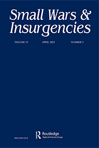 Cover image for Small Wars & Insurgencies, Volume 33, Issue 3, 2022