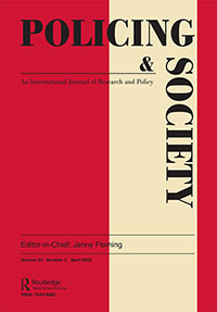 Cover image for Policing and Society, Volume 30, Issue 3, 2020
