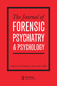 Cover image for The Journal of Forensic Psychiatry & Psychology, Volume 29, Issue 6, 2018