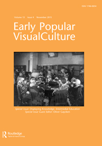 Cover image for Early Popular Visual Culture, Volume 13, Issue 4, 2015