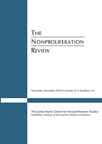 Cover image for The Nonproliferation Review, Volume 25, Issue 5-6, 2018