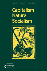 Cover image for Capitalism Nature Socialism, Volume 34, Issue 1, 2023