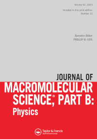 Cover image for Journal of Macromolecular Science, Part B, Volume 62, Issue 12, 2023