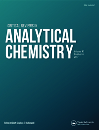 Cover image for Critical Reviews in Analytical Chemistry, Volume 47, Issue 4, 2017