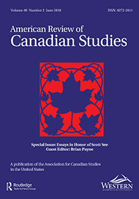 Cover image for American Review of Canadian Studies, Volume 48, Issue 2, 2018