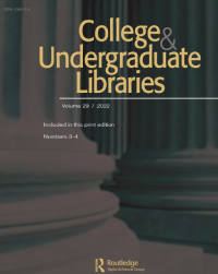 Cover image for College & Undergraduate Libraries, Volume 29, Issue 3-4, 2022