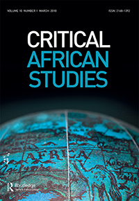 Cover image for Critical African Studies, Volume 10, Issue 1, 2018