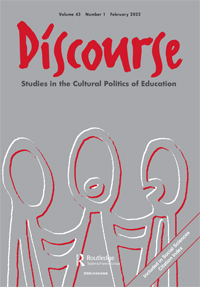 Cover image for Discourse: Studies in the Cultural Politics of Education, Volume 43, Issue 1, 2022