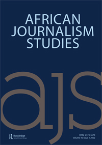 Cover image for African Journalism Studies, Volume 43, Issue 1, 2022