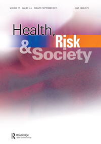Cover image for Health, Risk & Society, Volume 17, Issue 5-6, 2015
