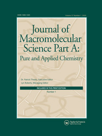 Cover image for Journal of Macromolecular Science, Part A, Volume 57, Issue 1, 2020