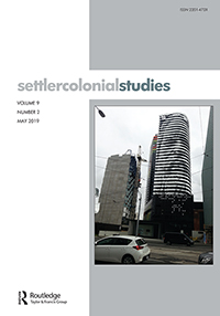 Cover image for Settler Colonial Studies, Volume 9, Issue 2, 2019
