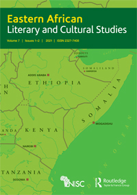 Cover image for Eastern African Literary and Cultural Studies, Volume 7, Issue 1-2, 2021